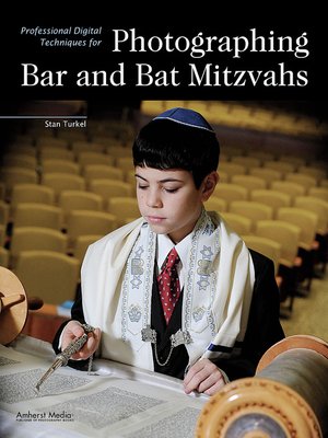 cover image of Professional Digital Techniques for Photographing Bar and Bat Mitzvahs